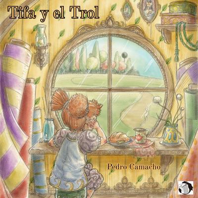 Tifa y el Trol Audibook, by Pedro Camacho Camacho