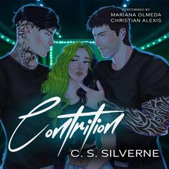 Contrition: A Second Chance MFM Rockstar Romance Audibook, by C. S. Silverne