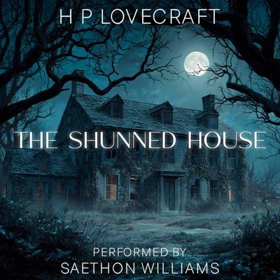 The Shunned House Audibook, by H. P. Lovecraft