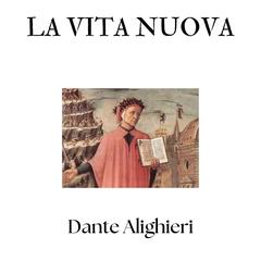 La Vita Nuova Audibook, by Dante Alighieri