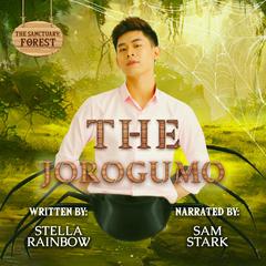 The Jorogumo: An MM Spider-Shifter x Human Monster Romance Audibook, by Stella Rainbow