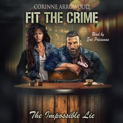 The Impossible Lie Audibook, by Corinne Arrowood