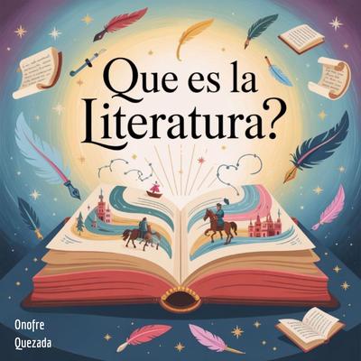 Que Es La Literatura ? Audibook, by Onofre Quezada