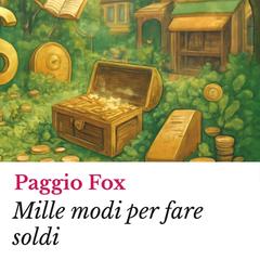 Mille modi per fare soldi Audibook, by Paggio Fox