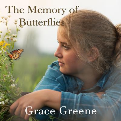 The Memory of Butterflies Audibook, by Grace Greene