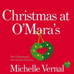 Christmas at O'Mara's Audibook, by Michelle Vernal