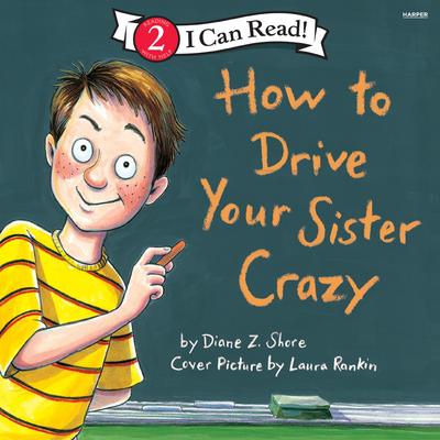 How to Drive Your Sister Crazy Audibook, by Diane Z. Shore