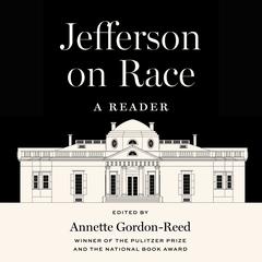 Jefferson on Race: A Reader Audibook, by Thomas Jefferson