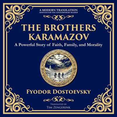 The Brothers Karamazov: A Powerful Story of Faith, Family, and Morality Audibook, by Fyodor Dostoevsky