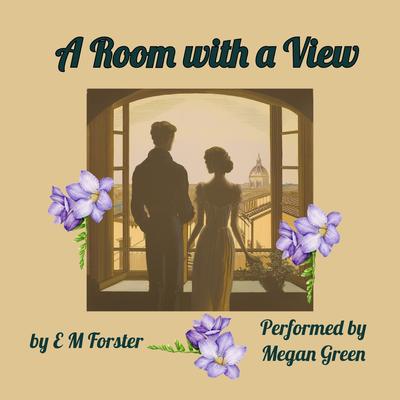 A Room with a View Audibook, by E. M. Forster