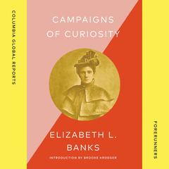 Campaigns of Curiosity Audibook, by Elizabeth L. Banks