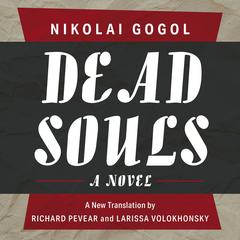Dead Souls Audibook, by Nikolai Gogol
