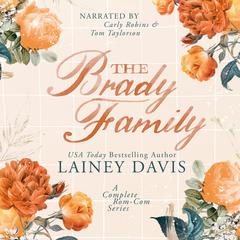 The Brady Family: A Complete Series of Rom-Coms Audibook, by Lainey Davis