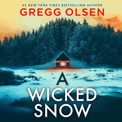 A Wicked Snow Audibook, by Gregg Olsen