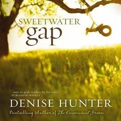 Sweetwater Gap Audibook, by Denise Hunter