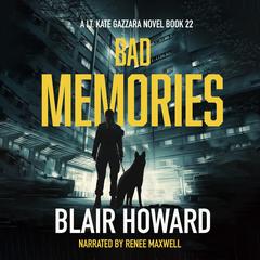 Bad Memories Audibook, by Blair Howard