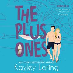 The Plus Ones Audibook, by Kayley Loring