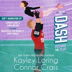 DASH: Rushing the Play Audibook, by Kayley Loring