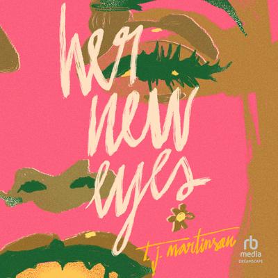 Her New Eyes Audibook, by T.J. Martinson