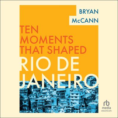 Rio de Janeiro Audibook, by Bryan McCann