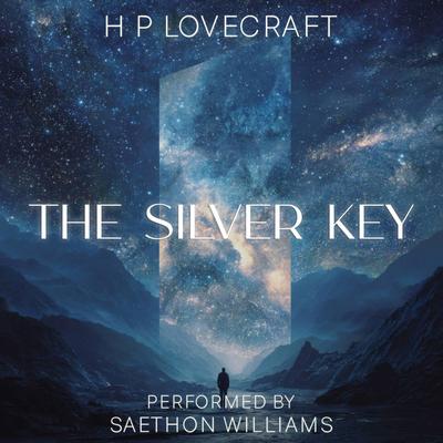The Silver Key Audibook, by H. P. Lovecraft
