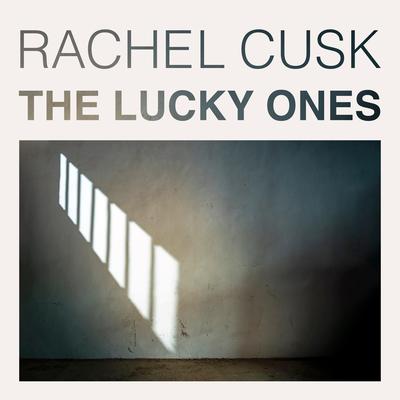 The Lucky Ones Audibook, by Rachel Cusk