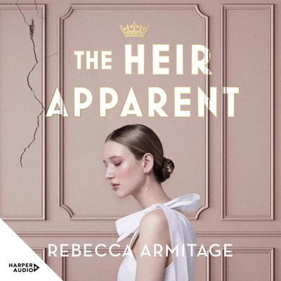 The Heir Apparent Audibook, by Rebecca Armitage
