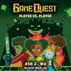 Player VS Player (Game Quest #1) Audibook, by Ash Wu