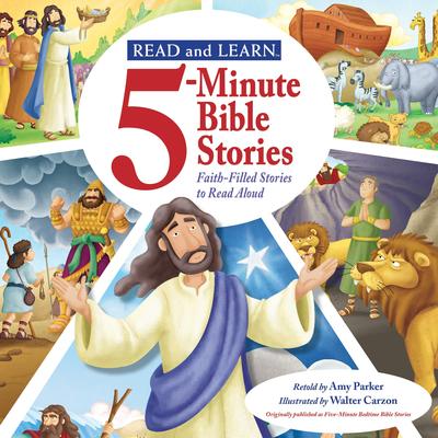 Read and Learn: 5-Minute Bible Stories: Faith-filled Stories to Read Aloud Audibook, by Amy Parker