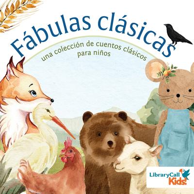 Fábulas clásicas: Una colección de cuentos clásicos para niños Audibook, by Aesop