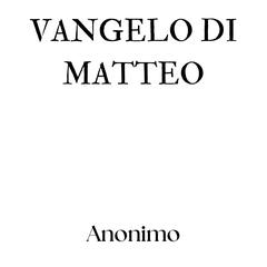 Vangelo di Matteo Audibook, by Anonimo 