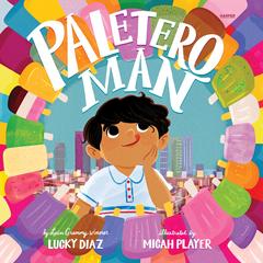 Paletero Man Audibook, by Lucky Diaz