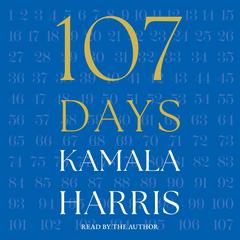 107 Days Audibook, by Kamala Harris