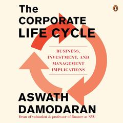 The Corporate Life Cycle Audibook, by Aswath Damodaran