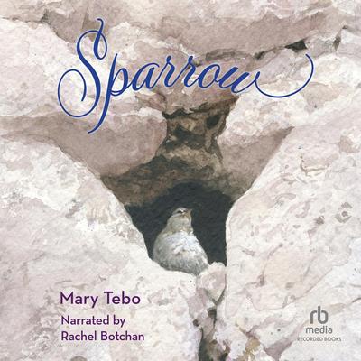 Sparrow Audibook, by Mary Tebo
