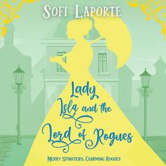Lady Isla and the Lord of Rogues Audibook, by Sofi Laporte