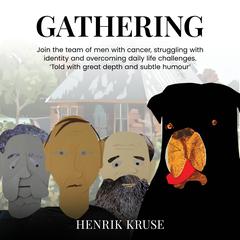 Gathering Audibook, by Henrik Kruse