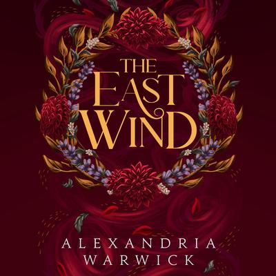 The East Wind Audibook, by Alexandria Warwick