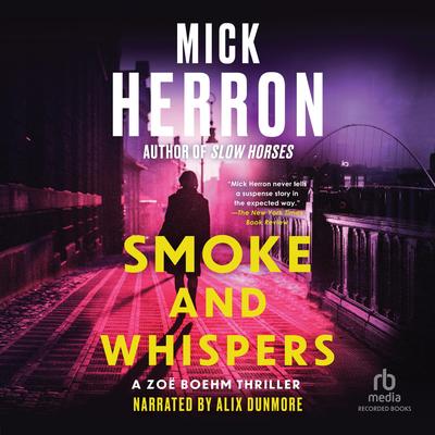 Smoke and Whispers Audibook, by Mick Herron