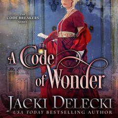 A Code of Wonder Audibook, by Jacki Delecki