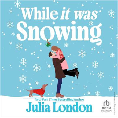 While It Was Snowing Audibook, by Julia London