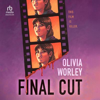 Final Cut Audibook, by Olivia Worley