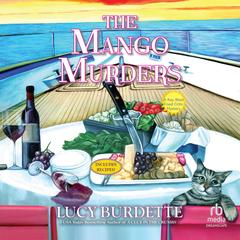 The Mango Murders: A Key West Food Critic Mystery Audibook, by Lucy Burdette
