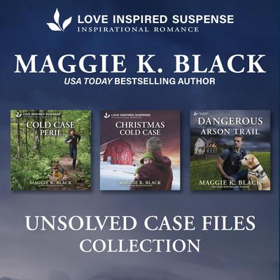 Love Inspired Suspense Unsolved Case Files Collection Audibook, by Maggie K. Black