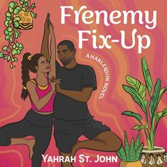 Frenemy Fix-Up Audibook, by Yahrah St. John