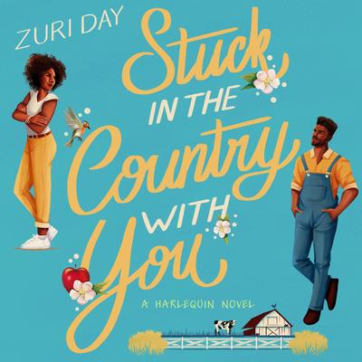 Stuck in the Country with You Audibook, by Zuri Day