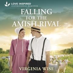 Falling for the Amish Rival Audibook, by Virginia Wise