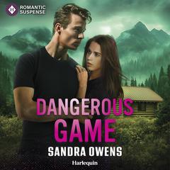 Dangerous Game Audibook, by Sandra Owens
