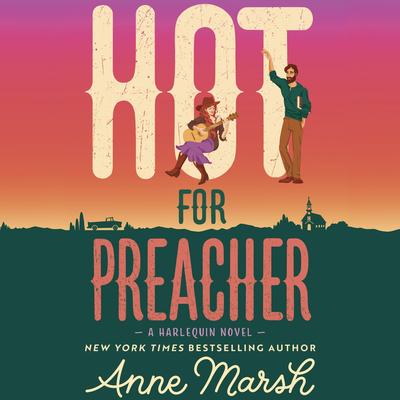 Hot for Preacher Audibook, by Anne Marsh
