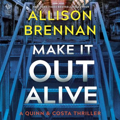 Make It Out Alive Audibook, by Allison Brennan